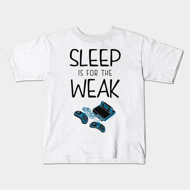 Sleep is for the weak Kids T-Shirt by KsuAnn